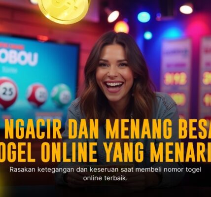 Togel Singapore: Peluang dan Strategi Unggul Menang Besar