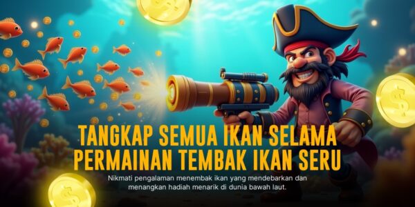 Rahasia Menang Main Tembak Ikan Spadegaming