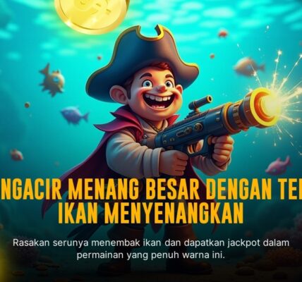 Tembak Ikan: Sensasi Arcade Memikat dari Spadegaming