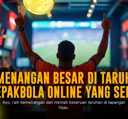 Panduan Lengkap Taruhan Bola di SBOBET: Strategi dan Tips Ampuh