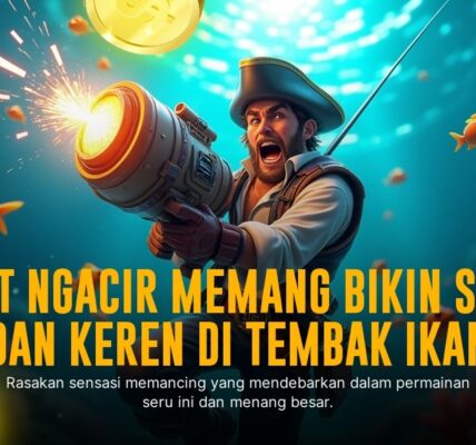 Menaklukkan Dunia Tembak Ikan dengan Game JILI Arcade